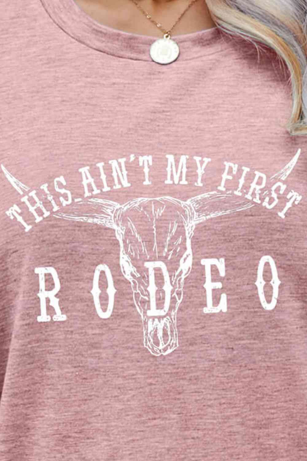 THIS AIN'T MY FIRST RODEO Graphic Tee