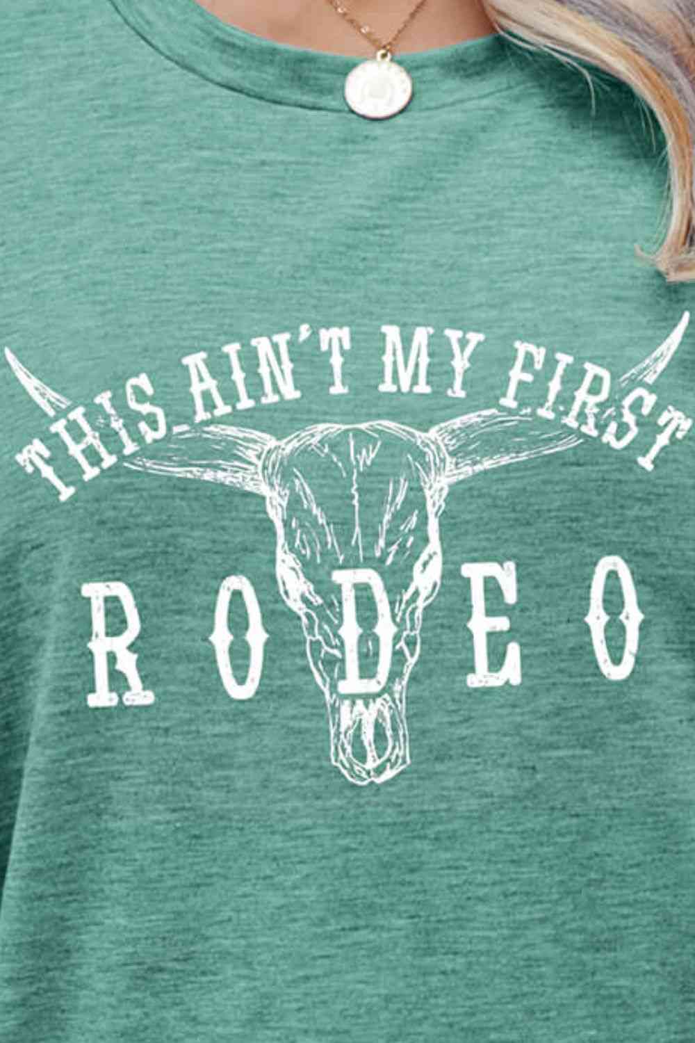 THIS AIN'T MY FIRST RODEO Graphic Tee